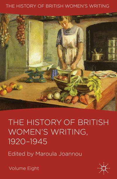 The History of British Women’s Writing, 1920-1945