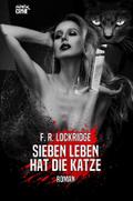 SIEBEN LEBEN HAT DIE KATZE