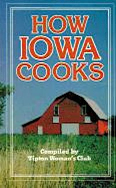 How Iowa Cooks
