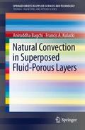 Natural Convection in Superposed Fluid-Porous Laye