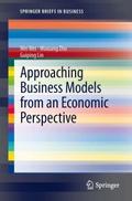 Approaching Business Models from an Economic Persp