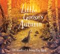 Little Goose’s Autumn