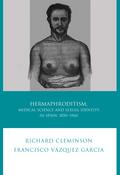 Hermaphroditism, Medical Science and Sexual Identity in Spain, 1850–1960