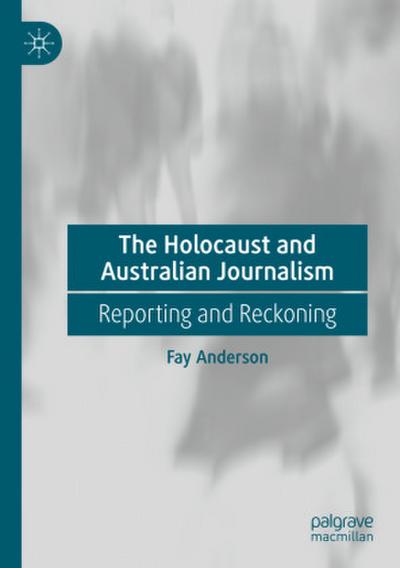 The Holocaust and Australian Journalism