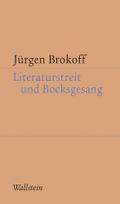 Literaturstreit und Bocksgesang: Literarische Autorschaft und öffentliche Meinung nach 1989/90 (Kleine Schriften zur literarischen Ästhetik und Hermeneutik)