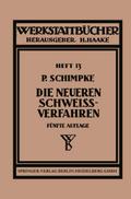 Die neueren Schweissverfahren