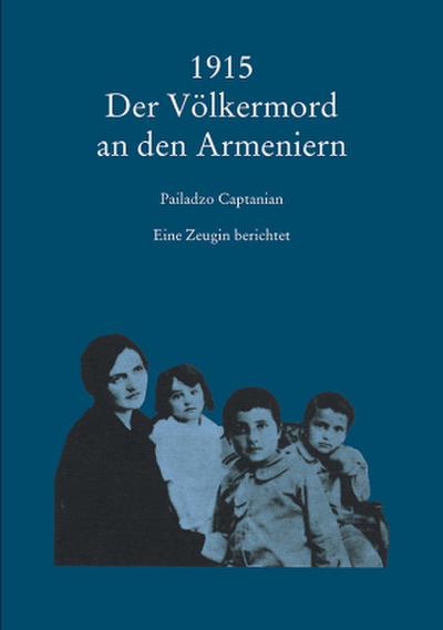 1915 - Der Völkermord an den Armeniern