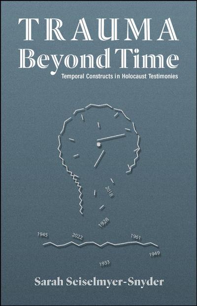 Trauma Beyond Time