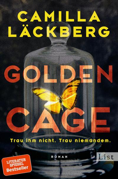 Golden Cage. Trau ihm nicht. Trau niemandem.: Roman