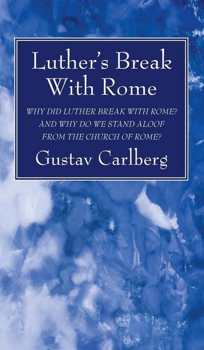 Luther’s Break With Rome