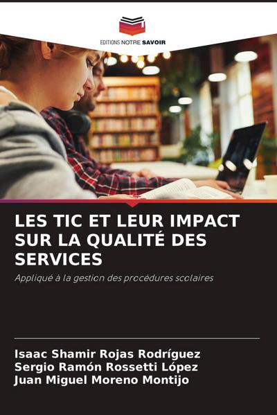 LES TIC ET LEUR IMPACT SUR LA QUALITÉ DES SERVICES