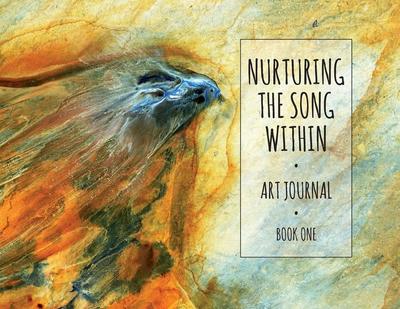 Nurturing the Song Within - Book One