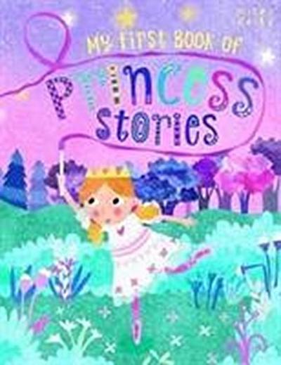B384 My First Bk Princess Stories