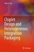 Chiplet Design and Heterogeneous Integration Packaging