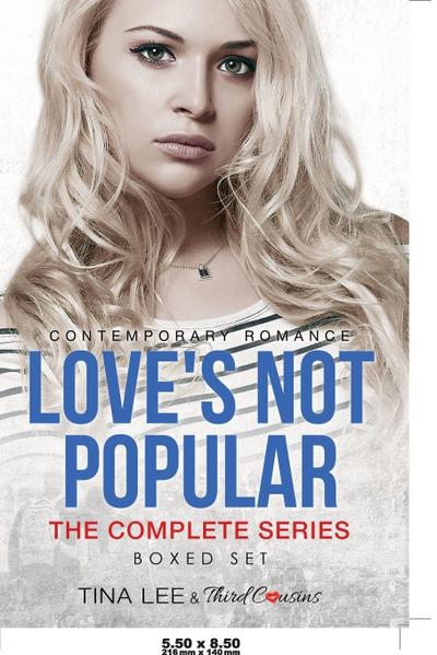 Love’s Not Popular - The Complete Series Contemporary Romance