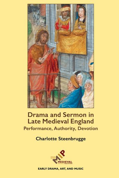 Drama and Sermon in Late Medieval England