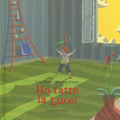 Ho fatto la luce!