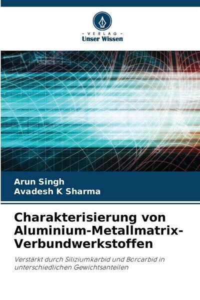 Charakterisierung von Aluminium-Metallmatrix-Verbundwerkstoffen