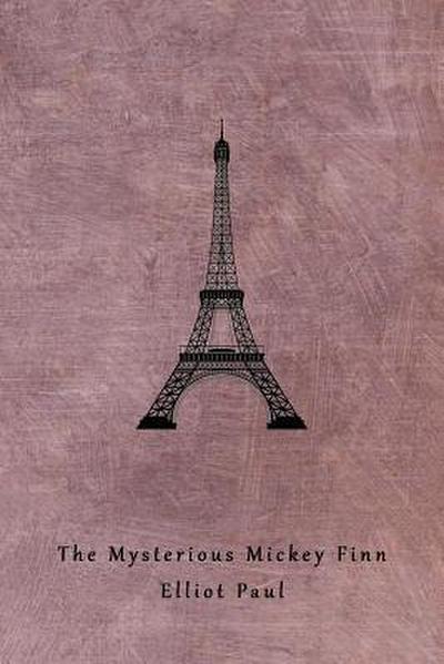 The Mysterious Mickey Finn (A Homer Evans Mystery)