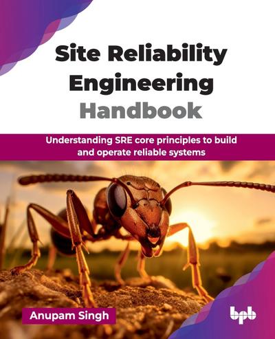 Site Reliability Engineering Handbook