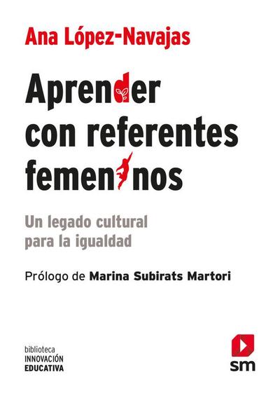 Aprender con referentes femeninos : un legado cultural para la igualdad
