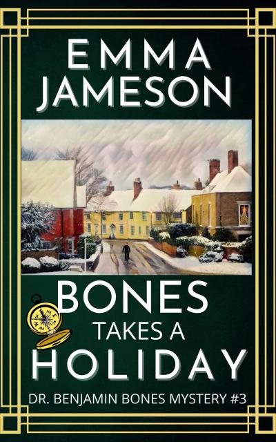 Bones Take a Holiday (Dr. Benjamin Bones Mysteries, #3)