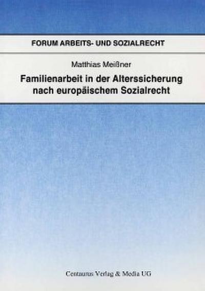 Familienarbeit in der Alterssicherung nach europäischem Sozialrecht