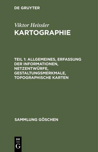 Allgemeines, Erfassung der Informationen, Netzentwürfe, Gestaltungsmerkmale, topographische Karten