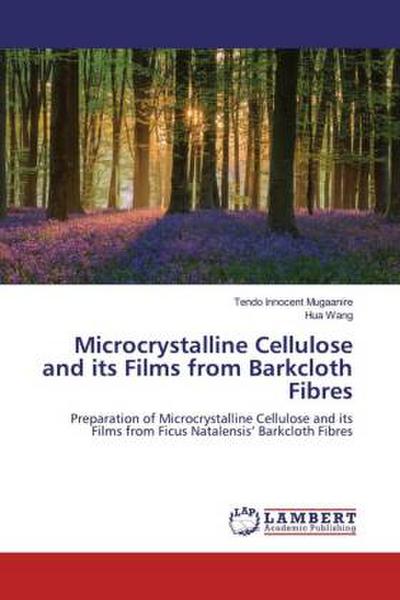 Microcrystalline Cellulose and its Films from Barkcloth Fibres
