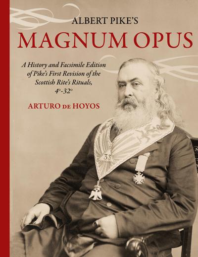 Albert Pike’s Magnum Opus