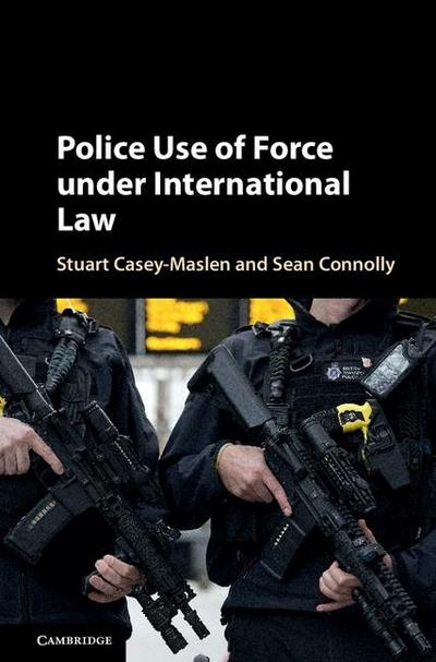 Police Use of Force under International Law