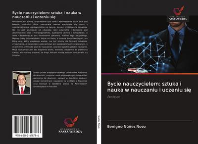 Bycie nauczycielem: sztuka i nauka w nauczaniu i uczeniu si¿