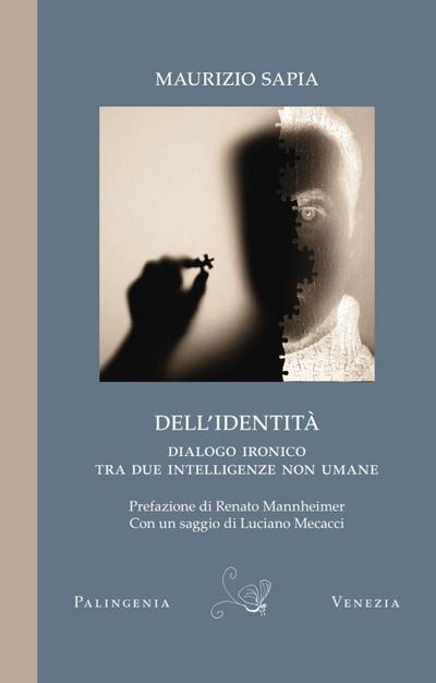 Dell’identità. Dialogo ironico tra due intelligenze non umane