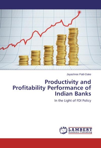 Productivity and Profitability Performance of Indian Banks
