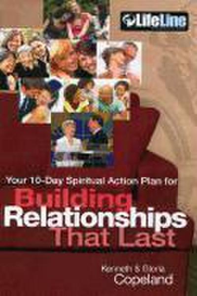 Building Relationships That Last: Your 10-Day Spiritual Action Plan