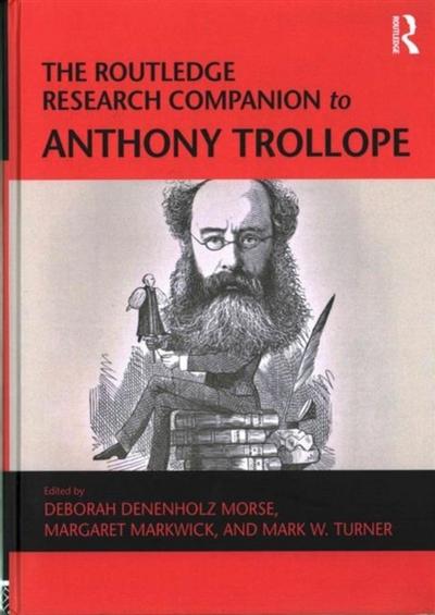 The Routledge Research Companion to Anthony Trollope