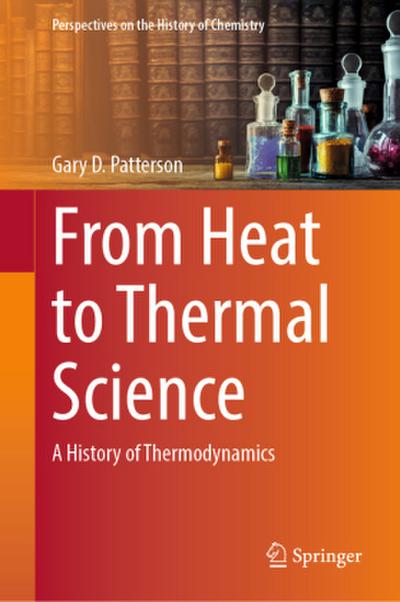 From Heat to Thermal Science
