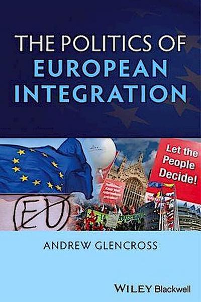 The Politics of European Integration