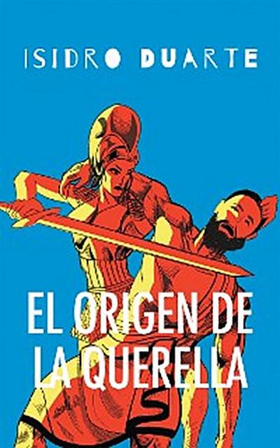 El Origen De La Querella