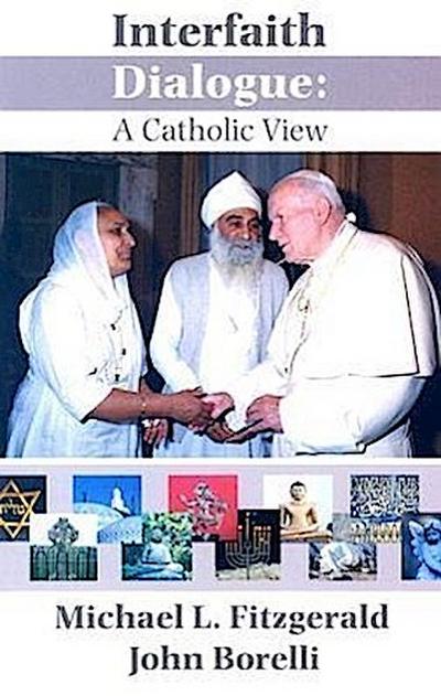 Interfaith Dialogue: A Catholic View