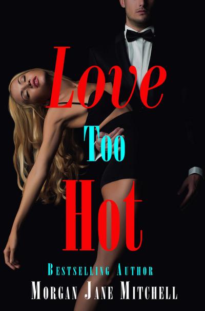 Love Too Hot (Table 21, #3)