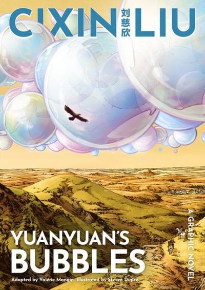Cixin Liu’s Yuanyuan’s Bubbles: A Graphic Novel