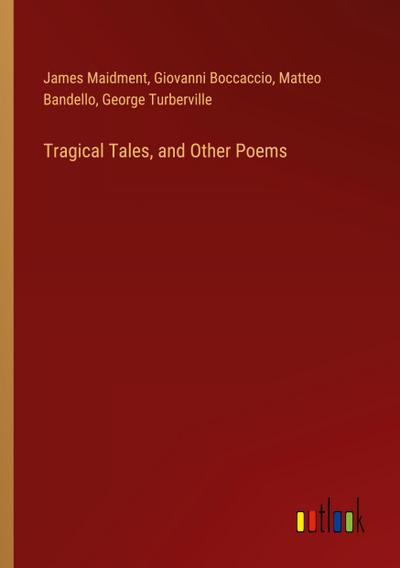 Tragical Tales, and Other Poems