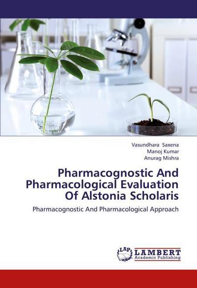 Pharmacognostic And Pharmacological Evaluation Of Alstonia Scholaris