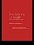 The Tyranny of Health