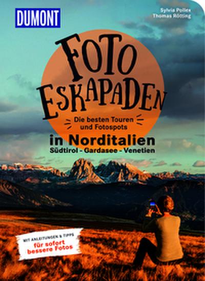 Foto-Eskapaden Norditalien: Gardasee - Südtirol - Venetien