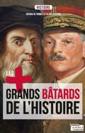 Les plus grands bâtards de l’Histoire