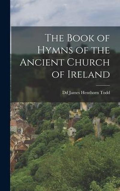The Book of Hymns of the Ancient Church of Ireland