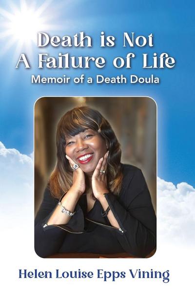 Death is Not a Failure of Life