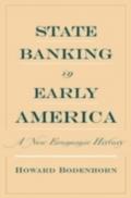 State Banking in Early America: A New Economic History - Howard Bodenhorn